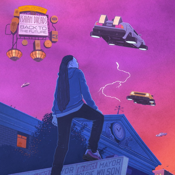 Back To The Future by Isaiah Dreads.
