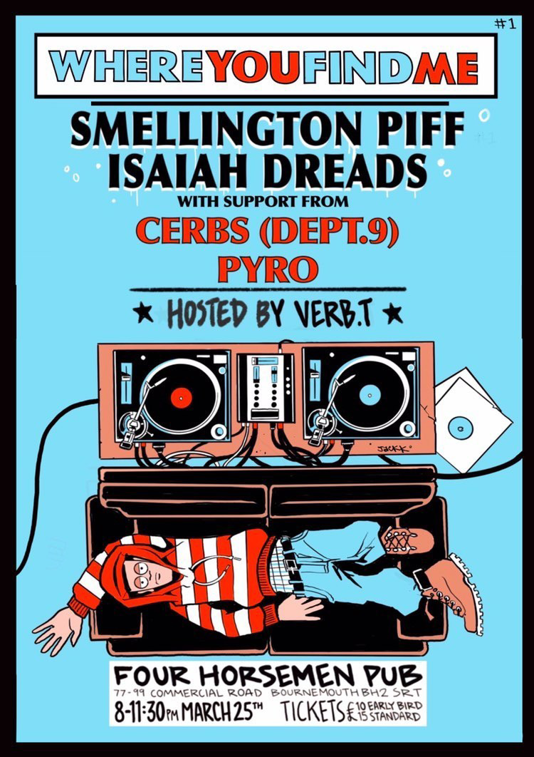 Flyer for Isaiah Dreads performing in Bournemouth with Smellington Piff and Cerbs.